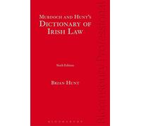 Murdoch and Hunt's Dictionary of Irish Law