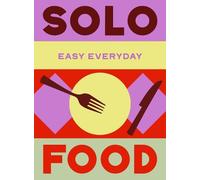 Murdoch Books Test Kitchen Solo Food (Copertina rigida) Easy Everyday