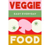 Murdoch Books Test Kitchen Veggie Food (Copertina rigida) Easy Everyday
