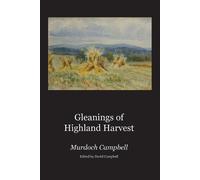 Murdoch Campbell Gleanings of Highland Harvest (Tascabile)