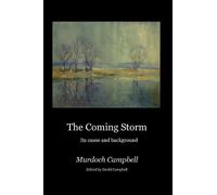 Murdoch Campbell The Coming Storm (Tascabile)