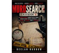 MURDSEARCH CASEBOOK 1: A Word Search Crime Puzzle Book Where Every Puzzle Reveals a Killer, a Method, and a Location