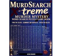MurdSearch X-treme : Murder Mystery Word Search Puzzle Game Book Volume 2 | 100 Crime Solving Activity Series with Wordsearches and Detective Logic Puzzles