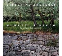 Muretti a secco. La ricchezza della semplicità