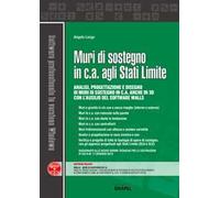 Muri di sostegno in c.a. agli stati limite. Con software