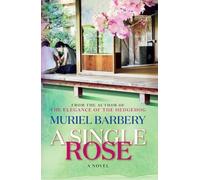 Muriel Barbery A Single Rose (Tascabile)