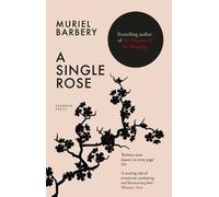 Muriel Barbery A Single Rose (Tascabile)