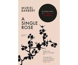 Muriel Barbery A Single Rose (Tascabile)