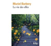 Muriel Barbery La vie des elfes (Tascabile)