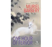 Muriel Barbery One Hour of Fervor (Copertina rigida)