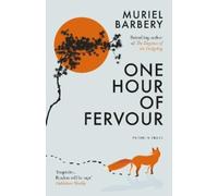 Muriel Barbery One Hour of Fervour (Tascabile)