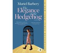 Muriel Barbery The Elegance of the Hedgehog (Tascabile)