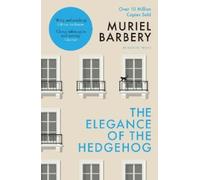 Muriel Barbery The Elegance of the Hedgehog (Tascabile)