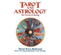 Muriel Bruce Hasbrouk Tarot and Astrology (Tascabile)