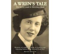 Muriel Davison A Wren's Tale - the Secret Link to Bletchley Park (Tascabile)