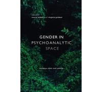 Muriel Dimen Gender in Psychoanalytic Space (Tascabile)