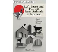 Muriel Finetin Let's Learn and Play with Farm Animals in Japanese (Tascabile)