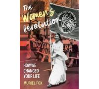 Muriel Fox The Women's Revolution (Copertina rigida)