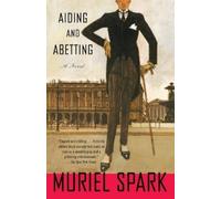 Muriel Spark Aiding and Abetting (Tascabile)