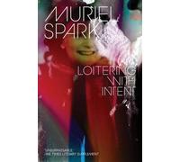 Muriel Spark Loitering with Intent (Tascabile)