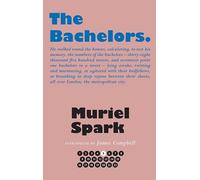 The Bachelors (The Collected Muriel Spark Novels)