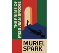 Muriel Spark The Prime of Miss Jean Brodie (Copertina rigida)