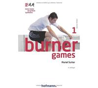 Muriel Sutter Burner Games: Kleine Spiele mit großem Spaßfaktor ( (Anello, filo)