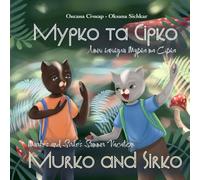 Murko’s and Sirko’s Summer Vacation. Літні канікули Мурка та Сірка.: Bilingual Ukrainian-English Book: Ukrainian-English book for bilingual children. ... kids. Learn English and practice Ukrainian