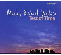 Murley/Bickert/Wallace - Test Of Time
