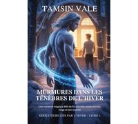 Murmures dans les Ténèbres de l’Hiver: Une romance magique MM de fin d’année, entre secrets, neige et lien interdit