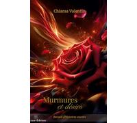 Murmures et Désirs: Recueil d'histoires courtes