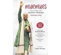 Murmurs: Silent Steals with Soumitra Chatterjee (Revised & Updated Second Edition)