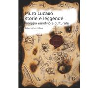 Muro Lucano storie e leggende: Viaggio emotivo e culturale