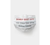 Murong Xuecun Deadly Quiet City (Copertina rigida)