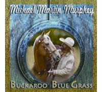 Murphey, Michael Martin - Buckaroo Blue Grass