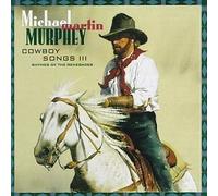 Murphey, Michael Martin - Cowboy Songs III by Murphey, Michael Martin (1993) Audio CD