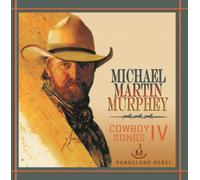 Murphey, Michael Martin - Cowboy Songs Iv
