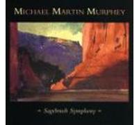 Murphey,Michael Martin - Sagebrush Symphony