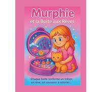 Murphie et la Boîte aux Rêves: Plonge dans un monde miniature où les rêves prennent vie