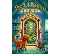 Murphy and Milo Visit The Enchanted Forest