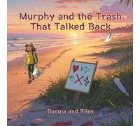 Murphy and the Trash That Talked Back