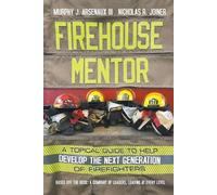 Murphy Arsenaux Nicholas Joiner Firehouse Mentor (Tascabile)