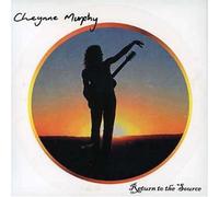 MURPHY, CHEYNNE - RETURN TO THE SOURCE EP