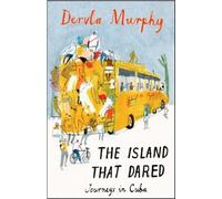 MURPHY, DERVLA-ISLAND THAT DARED, THE Book NUOVO
