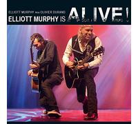 MURPHY, ELLIOT - ELLIOT MURPHY IS ALIVE