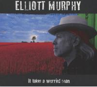 Murphy Elliott - It Takes a Worried Man