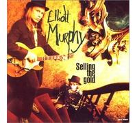 Murphy,Elliott - Selling the Gold by Murphy,Elliott (0100-01-01j