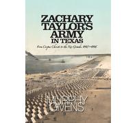 Murphy Givens Zachary Taylor's Army in Texas (Copertina rigida)
