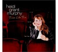 Murphy Heidi Grant - Times Like This