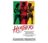 Murphy Kevin Laurence, O'Keefe Heathers the Musical (Tascabile)